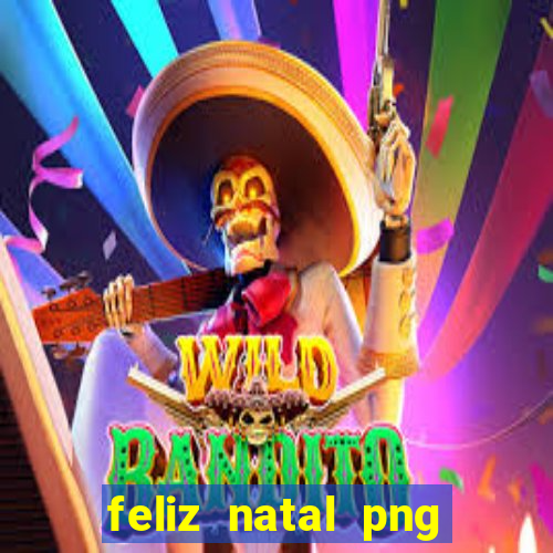 feliz natal png para imprimir